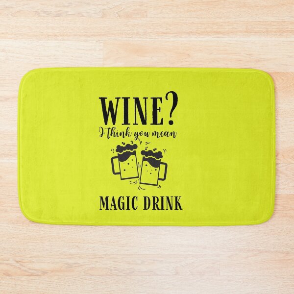 Item preview, Wine I Think You Mean Magic Drink Quote, Wine Lover Gift, Wine Drinker, Typography Quote, Alcohol Quotes designed and sold by thedazzlingmonk.