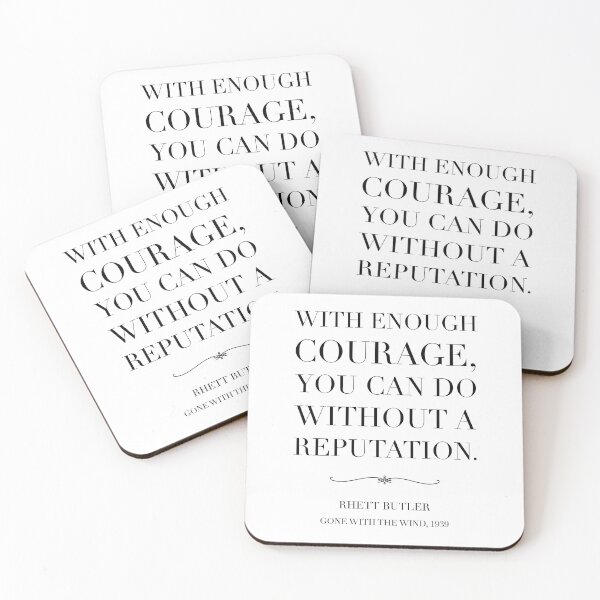 Item preview, Gone with the wind quote- courage reputation  designed and sold by Inktown.