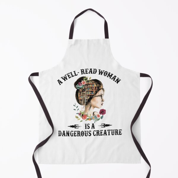Item preview, A Well-Read Woman Is A Dangerous Creature 95 - 01 designed and sold by IpracticalTees.