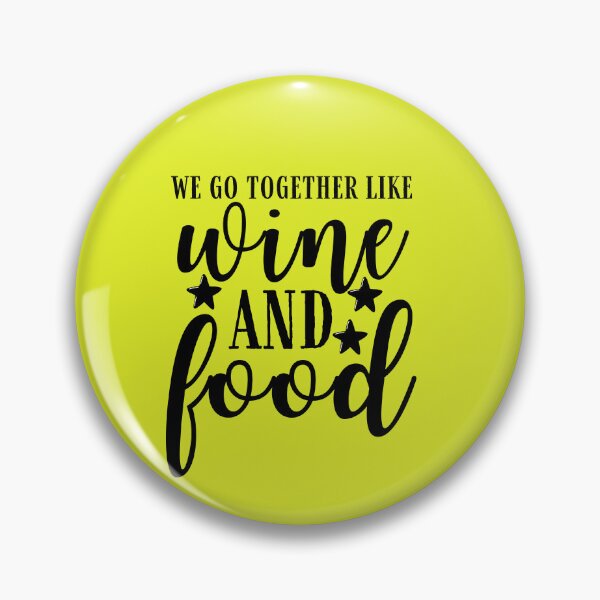 Item preview, We Go Together Like Wine and Food Memories Quote, Wine Lover Gift, Wine Drinker, Typography Quote, Alcohol Quotes designed and sold by thedazzlingmonk.