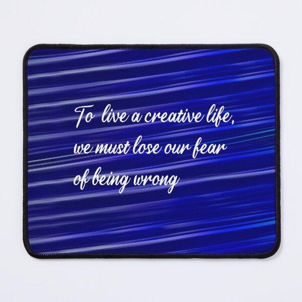 Item preview, motivational, quote, To live a creative life, we must lose our fear of being wrong, designed and sold by getlyart.