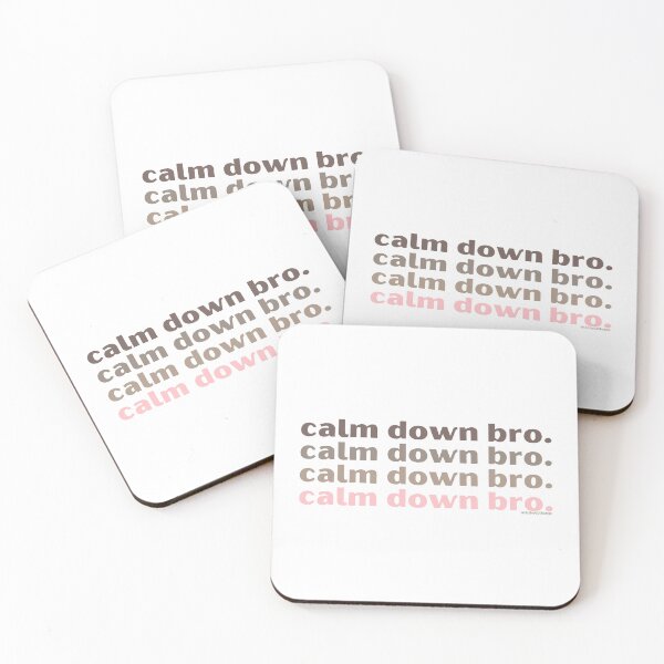 Item preview, Calm down bro. v1. | @lilsboobthangs designed and sold by lilsboobthangs.