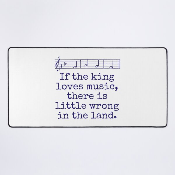 Item preview, If The King Loves Music - Music Quote  designed and sold by CrankyOldDude.