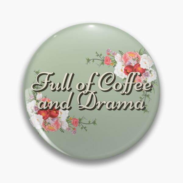Item preview, Full Of Coffee And Drama, Great Design For Coffee Lovers And Drama Queens designed and sold by TrulyEpoque.