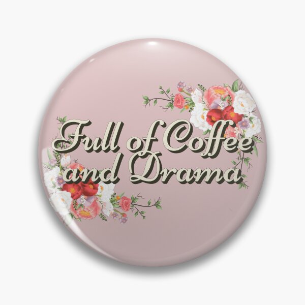 Item preview, Full Of Coffee And Drama Pink Design, Great Design For Coffee Lovers And Drama Queens designed and sold by TrulyEpoque.