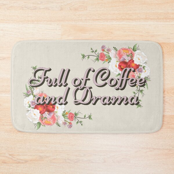 Item preview, Full Of Coffee And Drama Cream Design, Great Design For Coffee Lovers And Drama Queens designed and sold by TrulyEpoque.