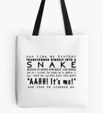 and then he stabbed me Tote Bag