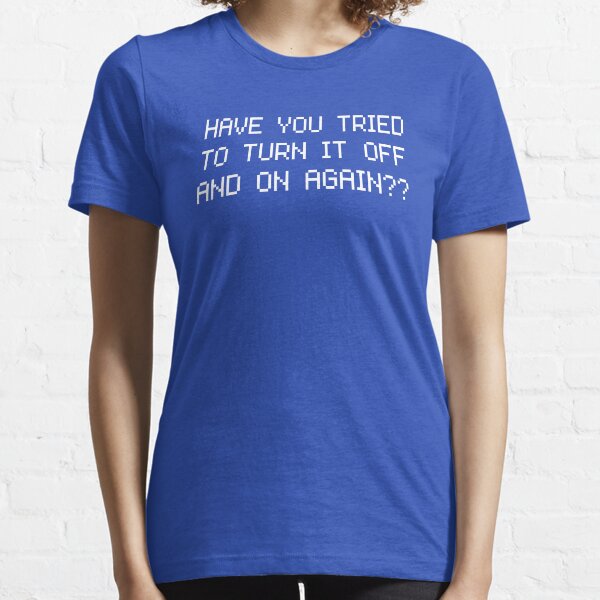 Item preview, Have you tried to turn it off and on again? designed and sold by no-doubt.