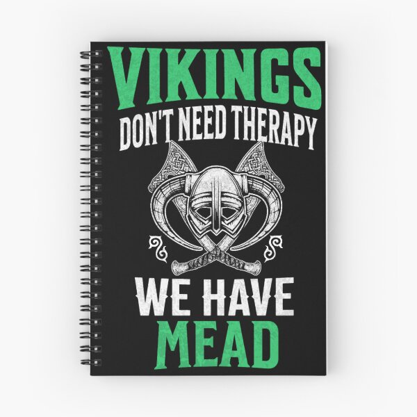 Item preview, Vikings Dont need Therapy We Have Mead - Funny Viking quote designed and sold by NordicQuotes.
