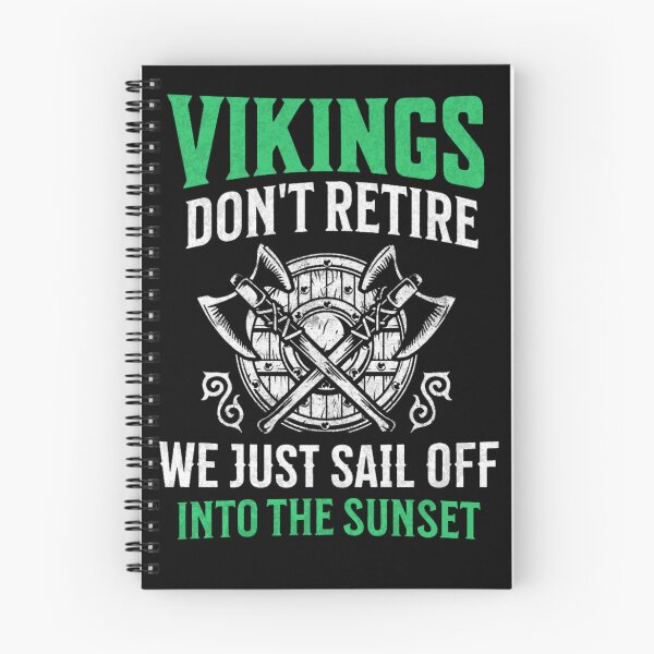 Item preview, Vikings Dont Retire We Just Sail Off - Funny Viking quote designed and sold by NordicQuotes.