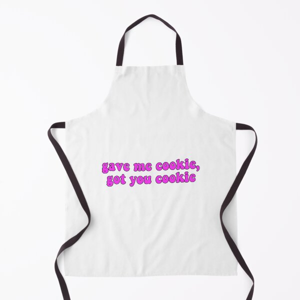 Item preview, Gave me cookie, Got you cookie designed and sold by Stixdesigns.