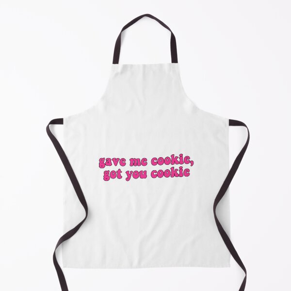 Item preview, Gave me cookie, Got you cookie designed and sold by Stixdesigns.