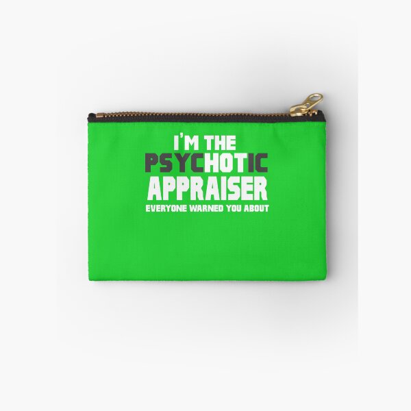 Item preview, I'm The Psychotic Appraiser designed and sold by AlwaysAwesome.