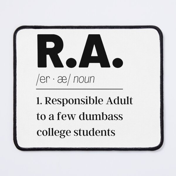 Item preview, Funny Resident Assistant, Resident Advisor Joke designed and sold by ThoughtJumble.