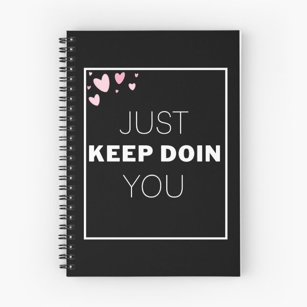 Item preview, just keep doin you designed and sold by Eighty6ix.