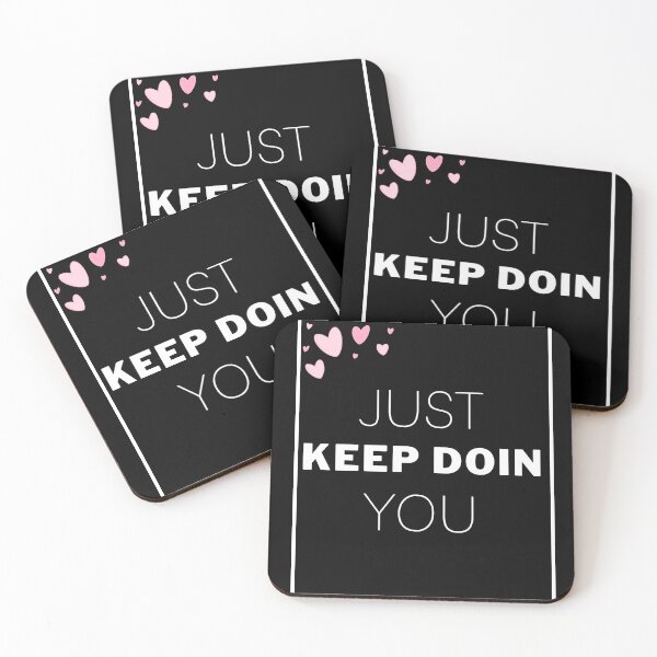 Item preview, just keep doin you designed and sold by Eighty6ix.
