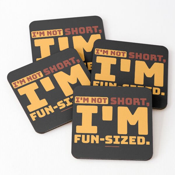 Item preview, I'm not short, I'm fun-sized designed and sold by Best-Designers.
