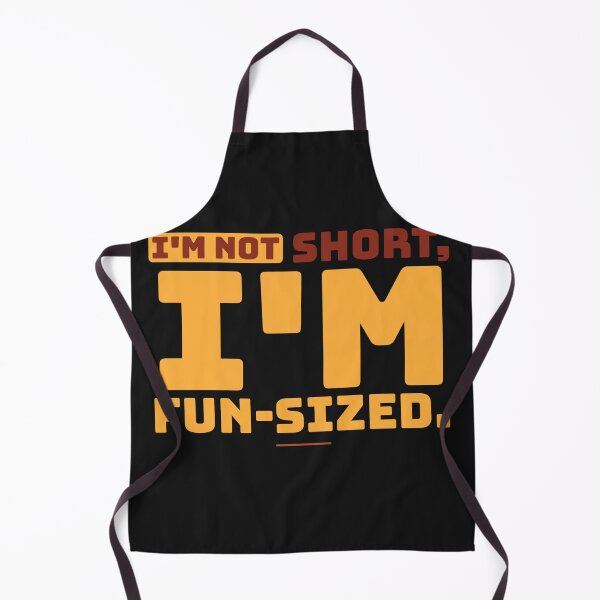 Item preview, I'm not short, I'm fun-sized designed and sold by Best-Designers.