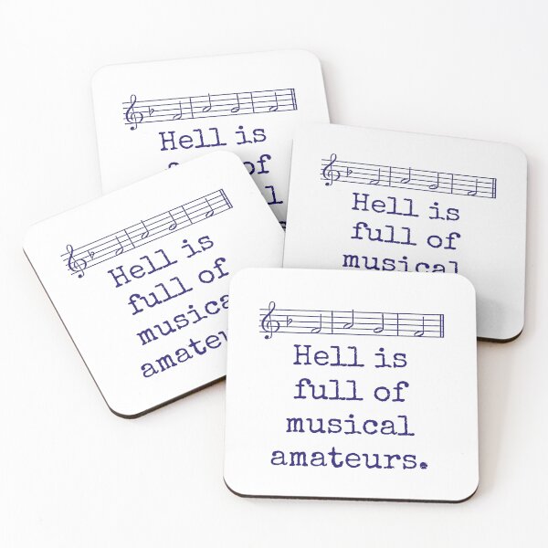 Item preview, Hell Is Full Of Musical Amateurs - Music Quote  designed and sold by CrankyOldDude.
