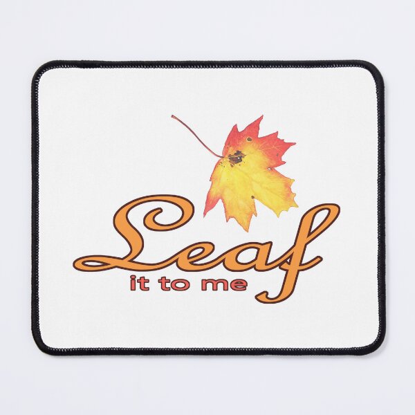 Item preview, Leaf It To Me designed and sold by Rick Paller.