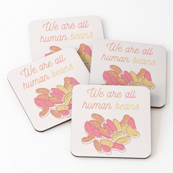 Item preview, We Are All Human Beans And Together | Quote 1 designed and sold by MrDoze.