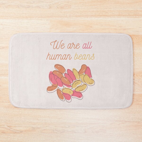 Item preview, We Are All Human Beans And Together | Quote 1 designed and sold by MrDoze.
