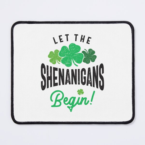 Item preview, Let The Shenanigans Begin St Patricks Day designed and sold by cidolopez.