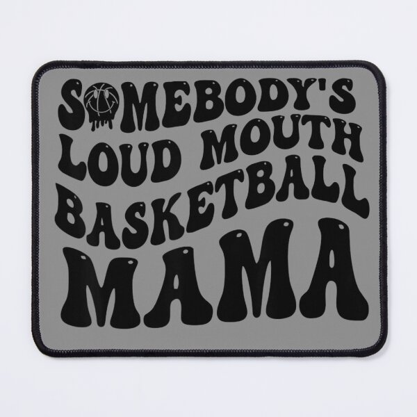 Item preview, Somebody's Loudmouth Basketball Mama designed and sold by Sandy  Art.