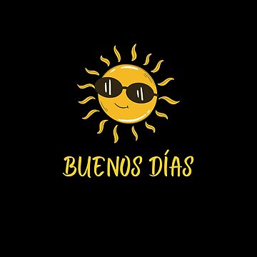 Buenos Dias - Good Morning Sunshine Design Art Board Print for Sale by  RektRepublic