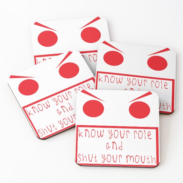Item preview, Know your role and shut your mouth designed and sold by kinpirks.