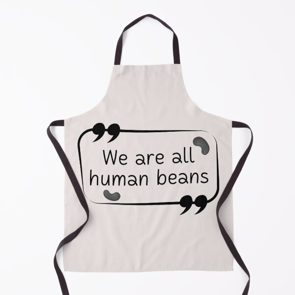 Item preview, We Are All Human Beans And Together | Quote 2 designed and sold by MrDoze.
