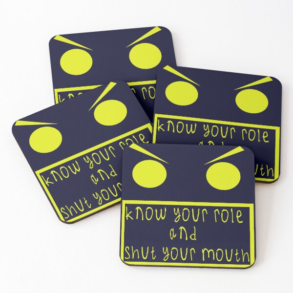 Item preview, Know your role and shut your mouth designed and sold by kinpirks.