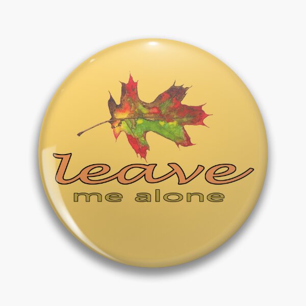 Item preview, Leave Me Alone - Black Oak Leaf - Yellow version designed and sold by Rick Paller.