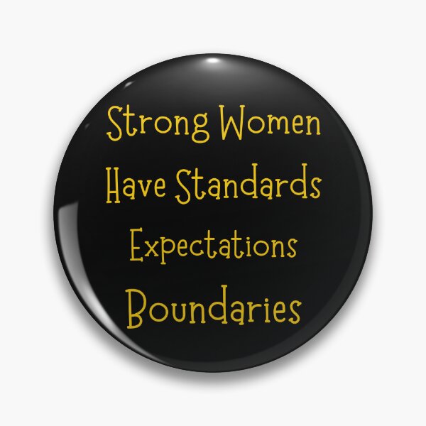 Item preview, Strong Women have standards expectations boundaries designed and sold by Delicarte.