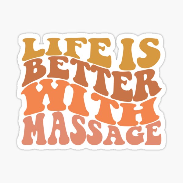 Item preview, life is better with massage designed and sold by Anibar Shop⭐.