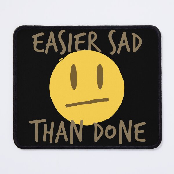 Item preview, Easier Sad Than Done designed and sold by zawitees.