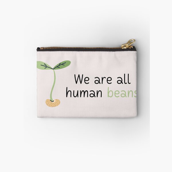 Item preview, We Are All Human Beans And Together | Quote 3 designed and sold by MrDoze.