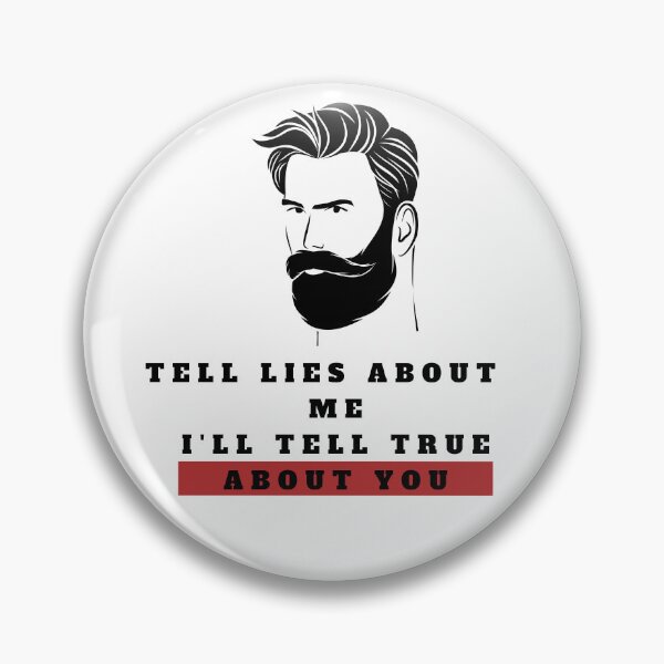 Item preview, Tell lies about me  designed and sold by badassgentleman.
