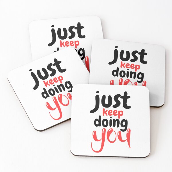 Item preview, just keep doing you designed and sold by smilup.