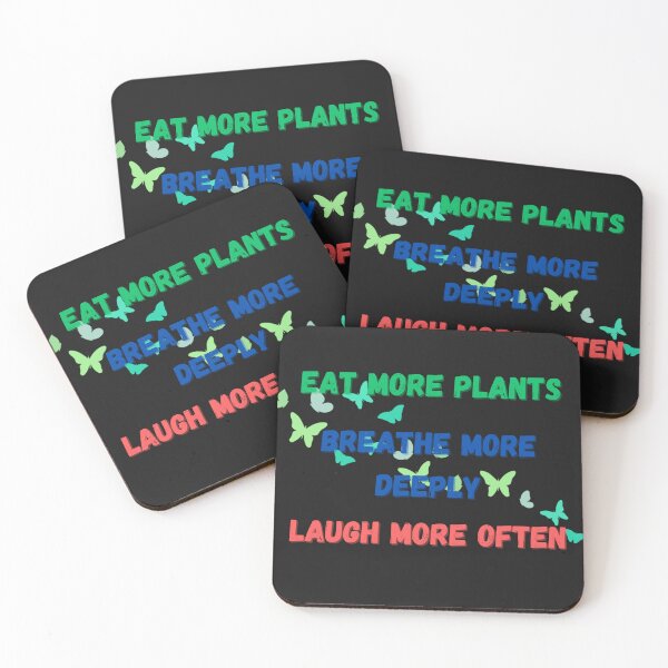 Item preview, Eat More Plants Breathe More Deeply Laugh More Often designed and sold by Thewelllife.