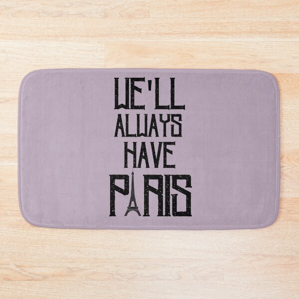 Item preview, We'll always have Paris designed and sold by artbleed.