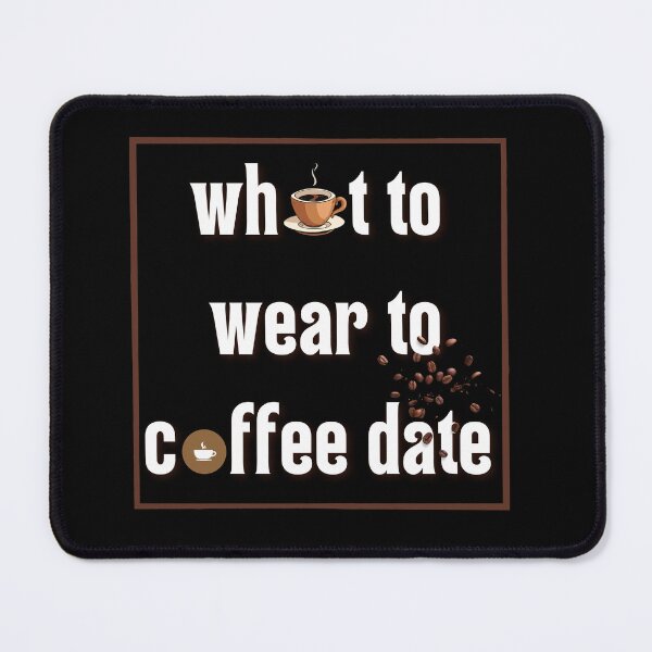 Item preview, what to wear to coffee date funny inspirational mocking Black & white simple font - meme ironicquote designed and sold by najorie.
