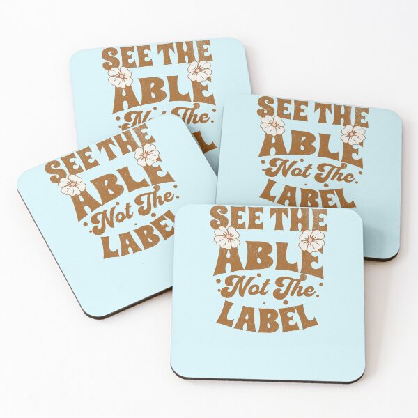 Item preview, See the Able Not The Label designed and sold by WhistlingSnail.