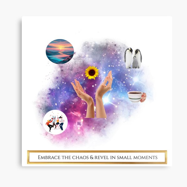 Item preview, Embrace the chaos and revel in small moments designed and sold by MakeBelieveWork.