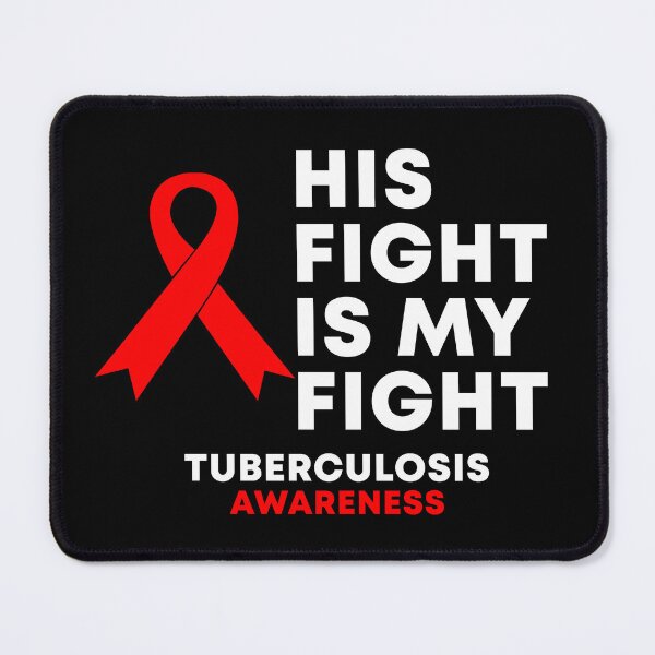 Item preview, His Fight Is My Fight Tuberculosis Awareness designed and sold by Color-Sparkle.