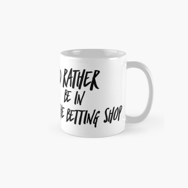 Item preview, I'd rather be in the betting shop  designed and sold by CharlyB.
