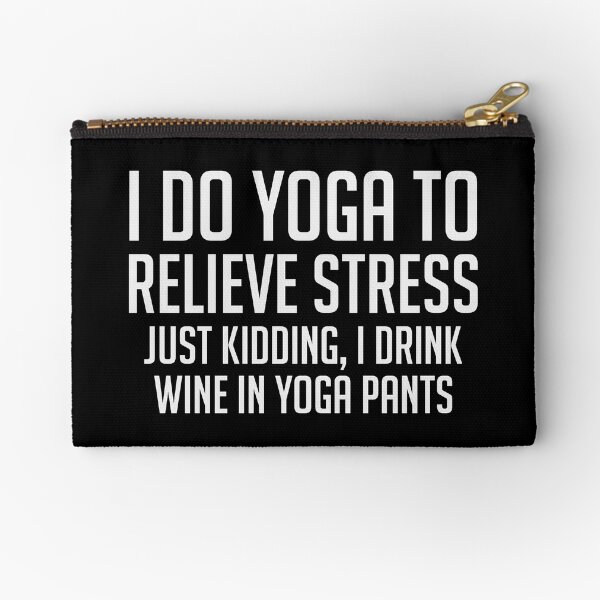 Wine & Yoga Pants Zipper Pouch