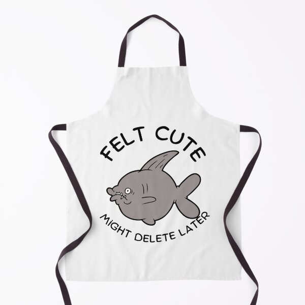 Item preview, Felt Cute Might Delete Later Cartoon Ugly Fish designed and sold by mkzmerch.