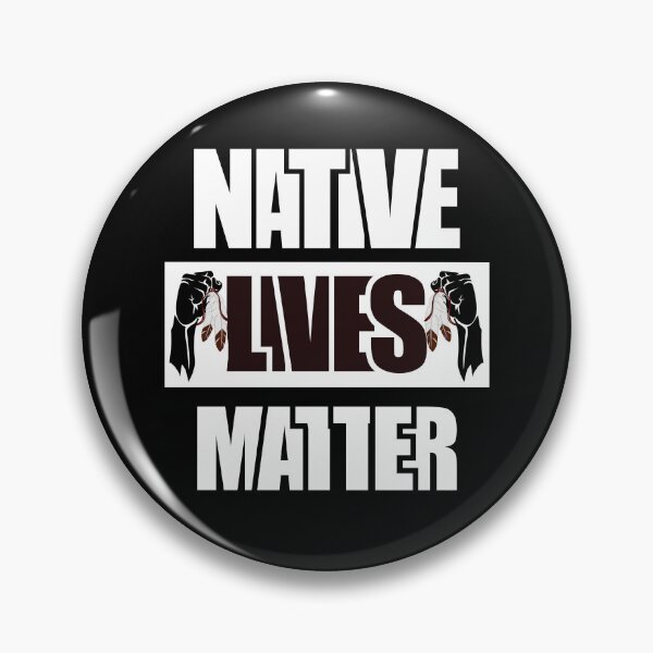 Item preview, Native Lives Matter designed and sold by CarrieTDesigns.