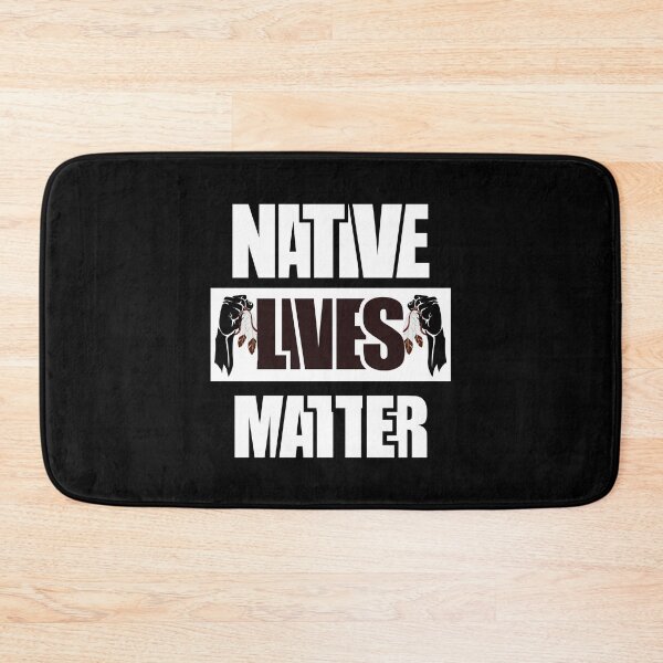 Item preview, Native Lives Matter designed and sold by CarrieTDesigns.